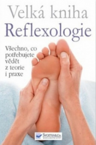 Kniha Velká kniha Reflexologie